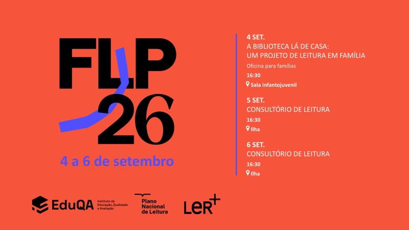 Cartaz do evento FLP 26 (Feira do Livro do Porto), que decorre de 4 a 6 de setembro, apresentando o programa de oficinas para famílias e consultórios de leitura.