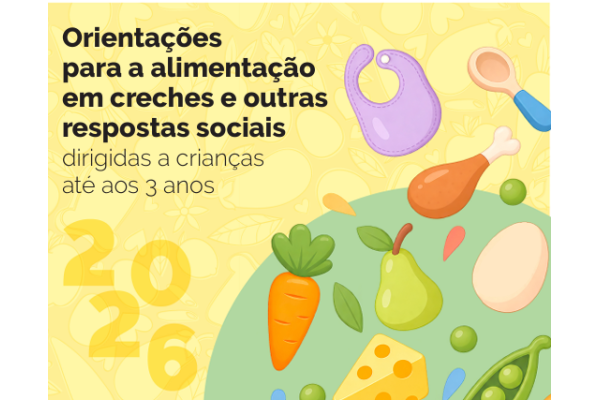 Parte da capa do documento "Orientações para a alimentação em creches e outras respostas sociais dirigidas a crianças até aos 3 anos", com o ano 2026 em destaque e ilustrações de alimentos e objetos de bebé.