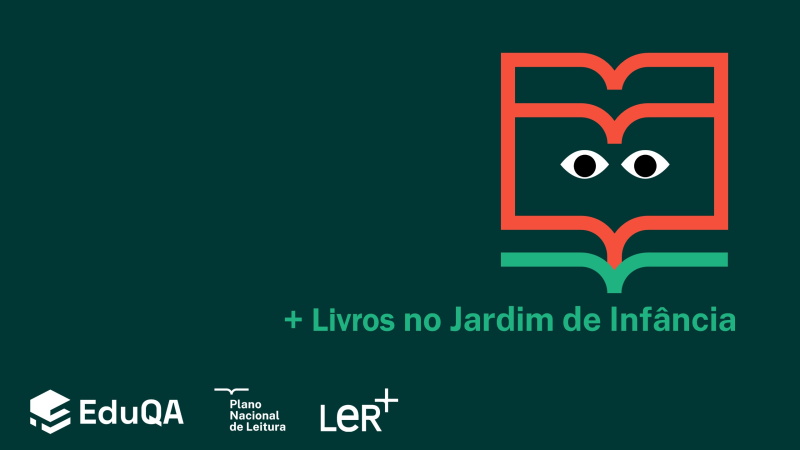 Banner com logótipo do projeto "+ Livros no Jardim de Infância", acompanhado pelos logótipos do EduQA e do Plano Nacional de Leitura.
